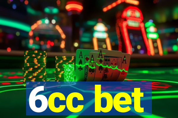6cc bet